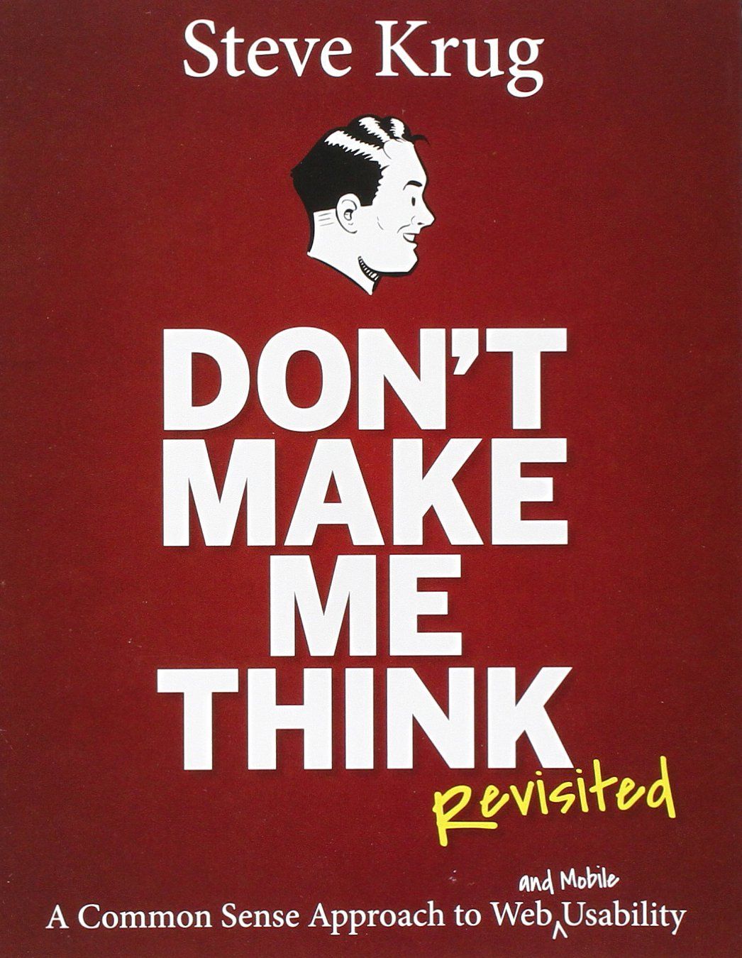 Don't Make Me Think (2nd Edition)